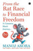 From the Rat Race to Financial Freedom