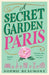 A Secret Garden in Paris