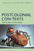 Postcolonial Con-Texts