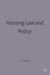 Housing Law and Policy