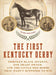 The First Kentucky Derby