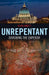 Unrepentant – Disrobing the Emperor
