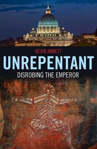 Unrepentant – Disrobing the Emperor