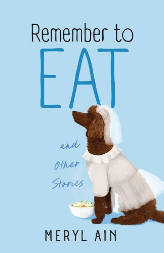 Remember to Eat and Other Stores