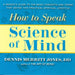 HOW TO SPEAK SCIENCE OF MIND