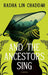 And The Ancestors Sing
