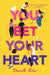 You Bet Your Heart