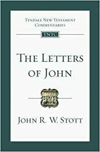 The Letters of John: Tyndale New Testament Commentary: No. 19 (Tyndale New Testament Commentaries