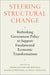 Steering Structural Change