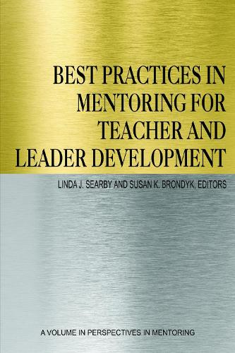 Best Practices in Mentoring for Teacher and Leader Development