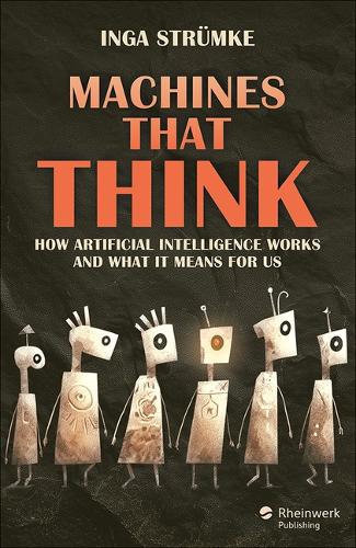 Artificial Intelligence: How It Works and What It Means For Us