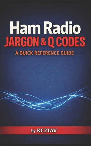 Ham Radio Jargon and Q-Codes
