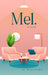 Mel.