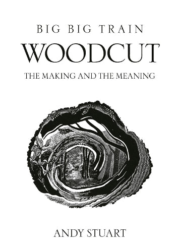 Woodcut - The Making And The Meaning