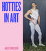 Hotties in Art