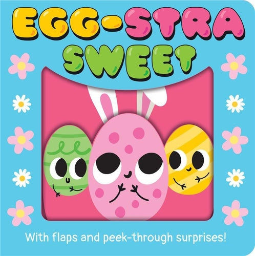 Egg-Stra Sweet (Sweet Surprises