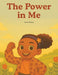 The Power in Me