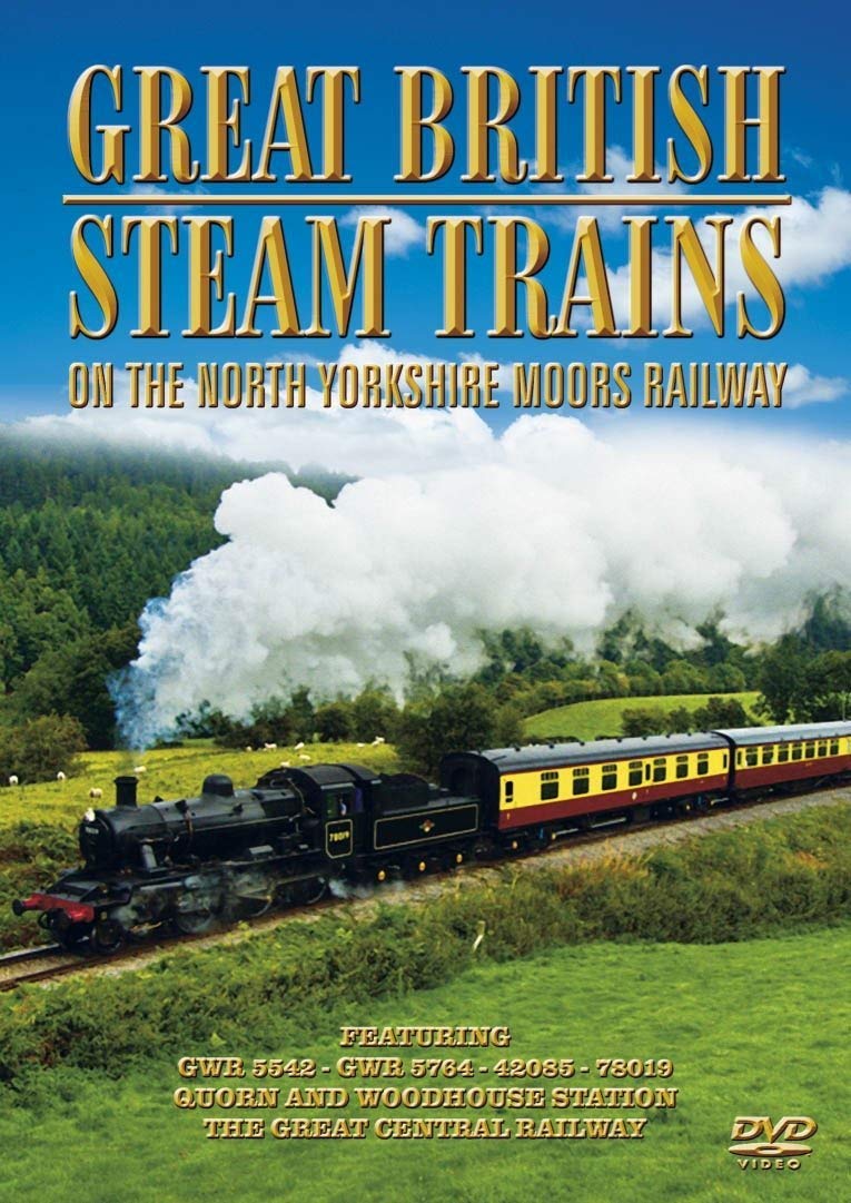 Great British Steam Trains - On The North Yorkshire Moors Railway