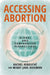 Accessing Abortion