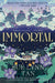 Immortal