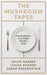 The Mushroom Tapes