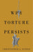 Why Torture Persists