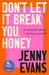 Don't Let it Break You, Honey