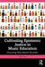 Cultivating Epistemic Justice in Music Education
