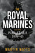 The Royal Marines and the War at Sea 1939-45