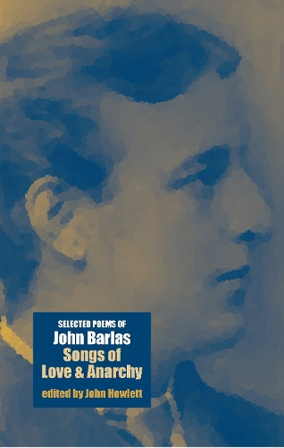 John Barlas, Songs of Love and Anarchy