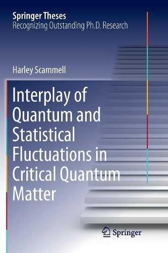 Interplay of Quantum and Statistical Fluctuations in Critical Quantum Matter