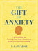 The  Gift of Anxiety