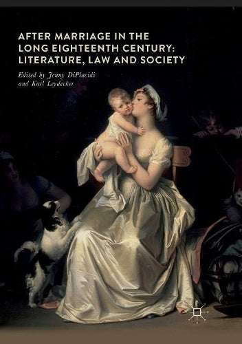 After Marriage in the Long Eighteenth Century