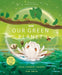 Our Green Planet
