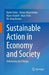 Sustainable Action in Economy and Society