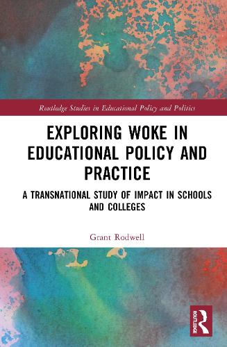 Exploring Woke in Educational Policy and Practice