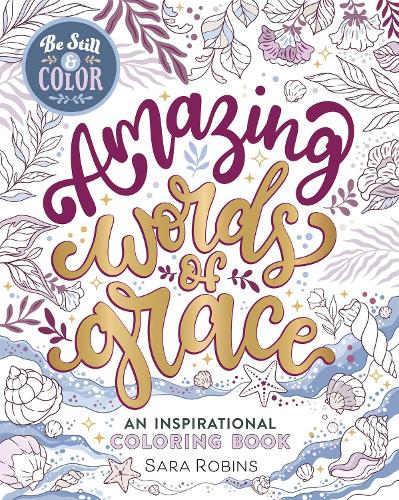 Be Still & Color Amazing Words of Grace