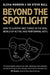 Beyond the Spotlight