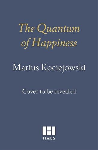 The Quantum of Happiness