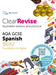 ClearRevise AQA GCSE Spanish 8692
