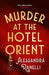 Murder at the Hotel Orient