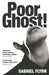 Poor Ghost!