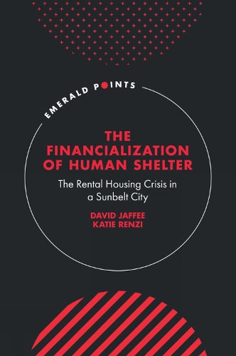 The Financialization of Human Shelter