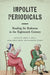 Impolite Periodicals