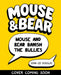 Mouse and Bear: Banish the Bullies