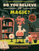 Do You Believe In Magic? (A Wild Thing Book)