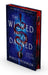 The Wicked and the Damned