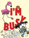 I'm Busy