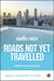 Roads Not Yet Travelled