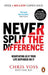 Never Split the Difference